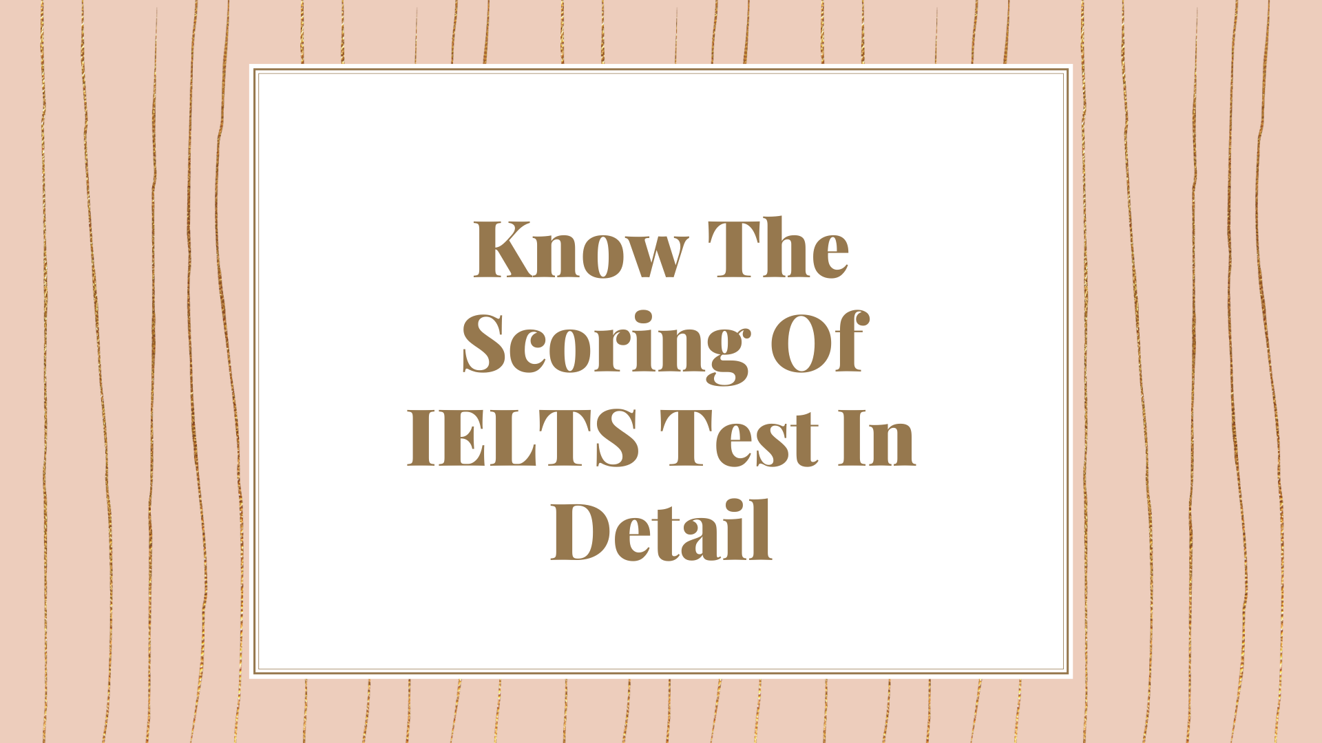 Know The Scoring Of IELTS Test In Detail: Join Best IELTS Institute In ...